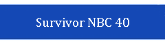 Survivor NBC 40